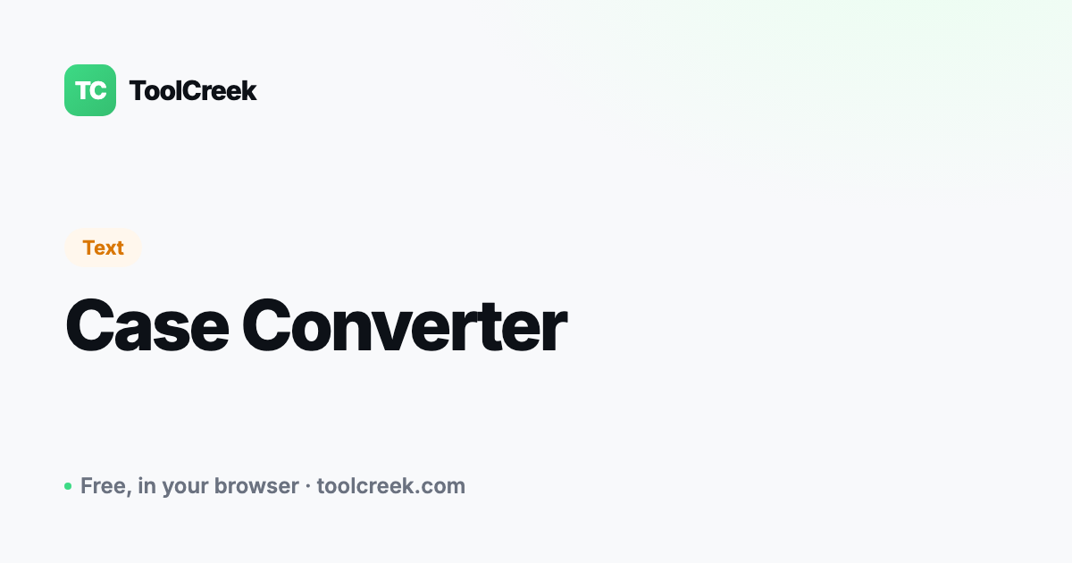 How to Convert Text Case Online: camelCase, snake_case and More